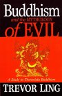Buddhism and the Mythology of Evil