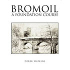 Bromoil:  A Foundation Course