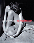Edward Weston: Forms of Passion