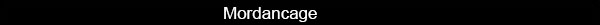 Mordancage-Banner