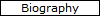 Biography